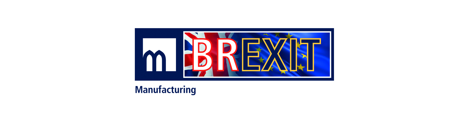 Brexit – Manufacturing Uncertainty