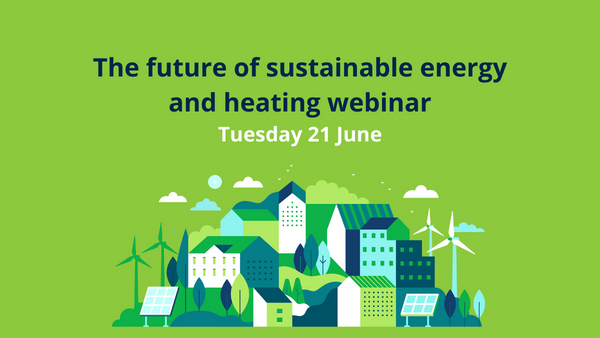 The future of sustainable energy and heating webinar
