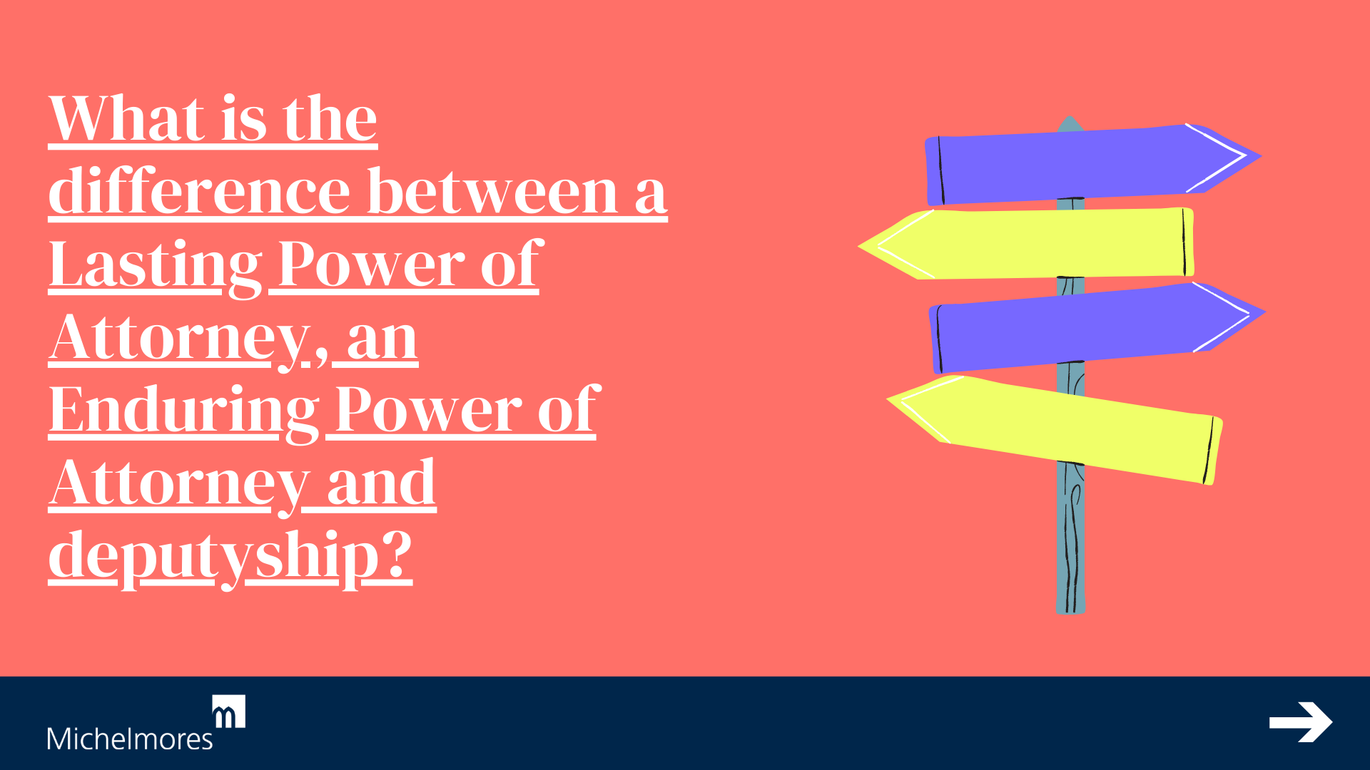 What is the Difference Between Lasting Power of Attorney, Enduring Power of Attorney & Deputyship?