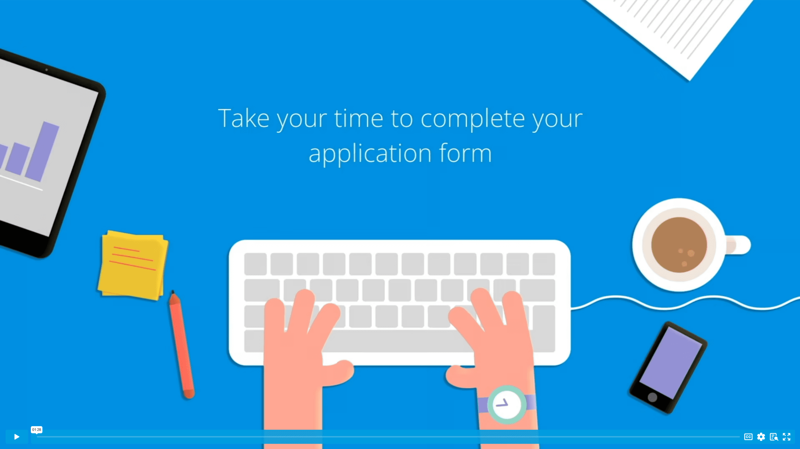 Illustration of hands typing on a keyboard, with a tablet, pencil, paper, coffee cup, and mobile phone nearby. The text on the screen says, Take your time to complete your application form—perfect advice for trainees getting started on their journey.